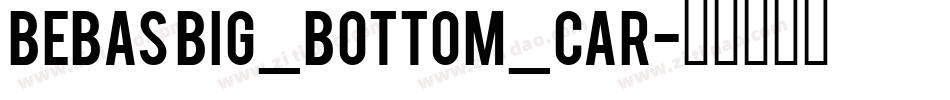 Bebas Big_Bottom_Car字体转换